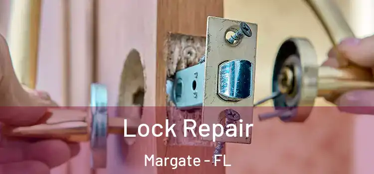 Lock Repair Margate - FL
