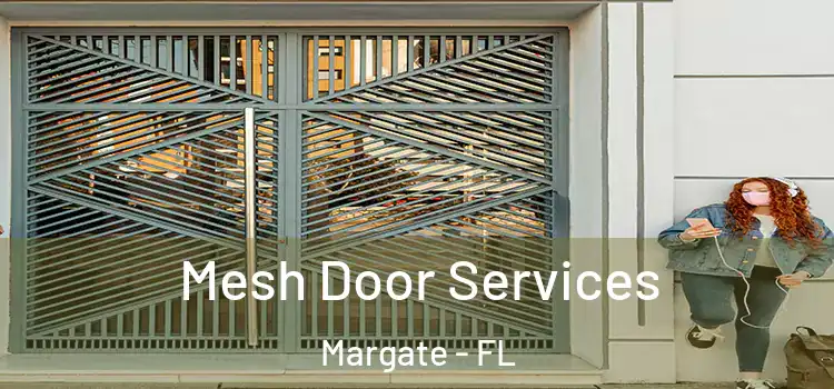 Mesh Door Services Margate - FL