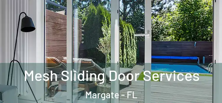 Mesh Sliding Door Services Margate - FL