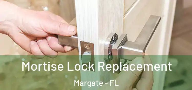  Mortise Lock Replacement Margate - FL