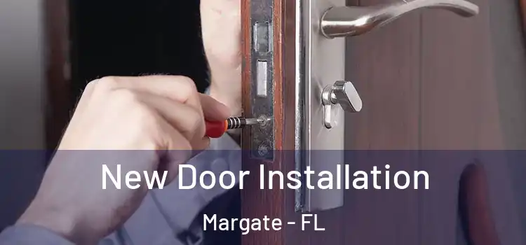  New Door Installation Margate - FL