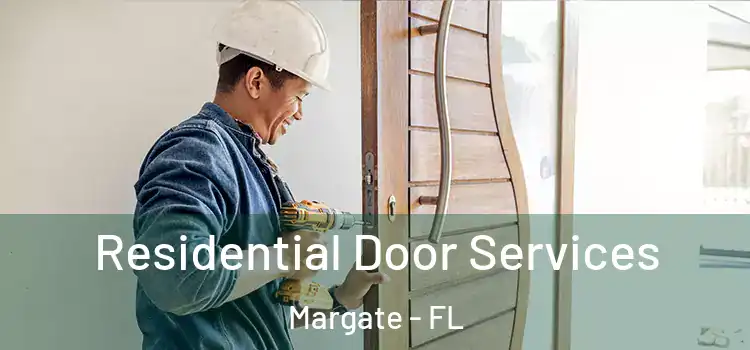 Residential Door Services Margate - FL