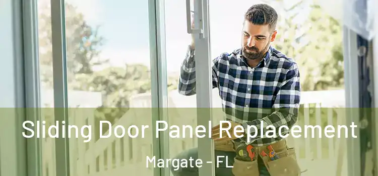  Sliding Door Panel Replacement Margate - FL